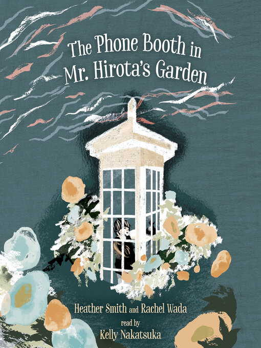 Title details for The Phone Booth in Mr. Hirota's Garden by Heather Smith - Available
